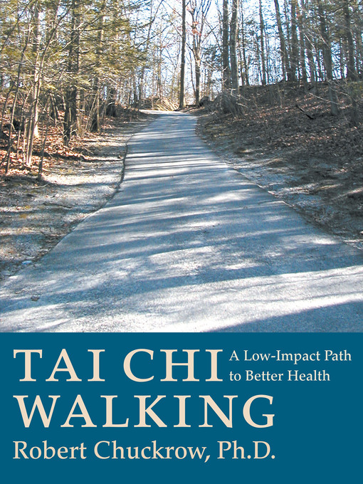 Title details for Tai Chi Walking by Robert Chuckrow - Available